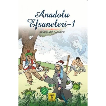 Anadolu Efsaneleri 1