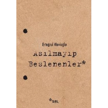 Asılmayıp Beslenenler