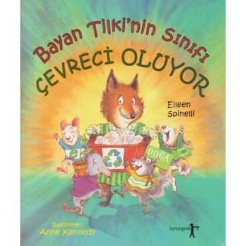 Bayan Tilkinin Sınıfı Çevreci Oluyor