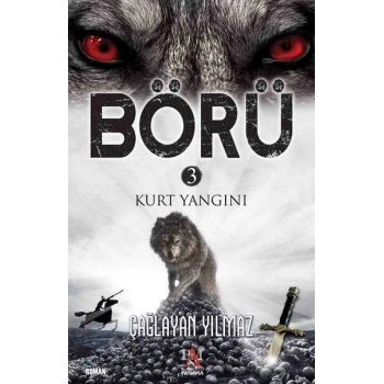 Börü 3 - Kurt Yangını