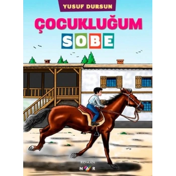 Çocukluğum Sobe