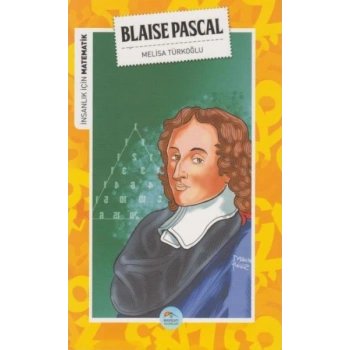 İnsanlık İçin Matematik Blaise Pascal