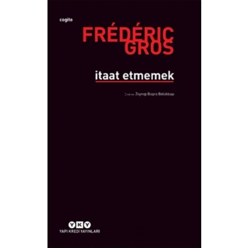 İtaat Etmemek