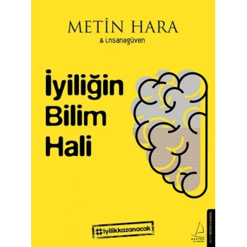 İyiliğin Bilim Hali