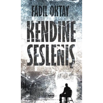 Kendine Sesleniş