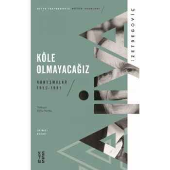 Köle Olmayacağız