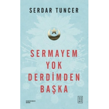 Sermayem Yok Derdimden Başka