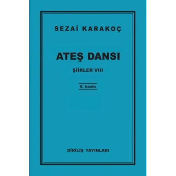 Şiirler 8 - Ateş Dansı