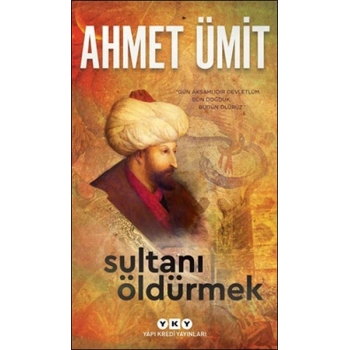 Sultanı Öldürmek