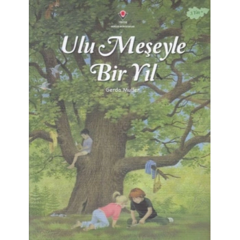Ulu Meşeyle Bir Yıl