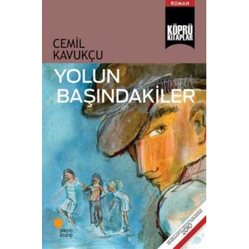 Yolun Başındakiler