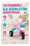 2567 OYUNCAK İLK BİSİKLETİM TUTAMAKLI