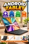 Android Tablet PC – Klavye, Kılıf, Stylus Kalem ve Ekran Koruyucu Seti