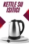 Çelik Su Isıtıcı Kettle 1.8 L Paslanmaz Çelik İnox Gövde Otomatik Kapanma Özellikli