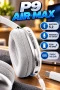 P9 Air Max Kablosuz Bluetooth 5.2 Mikrofonlu Kulaklık Beyaz
