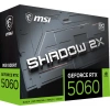 MSI 8GB RTX5060 8G SHADOW 2X OC MAX GDDR7 128bit HDMI-DP PCIE 5.0