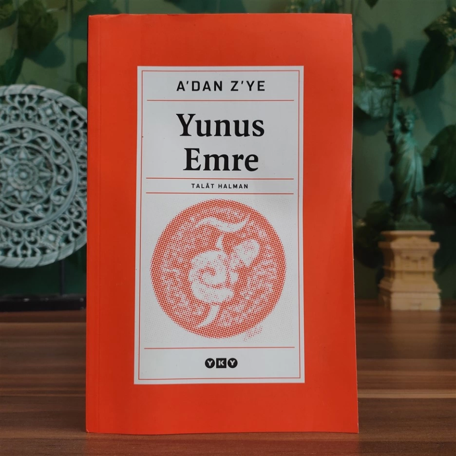 A'dan Z'ye Yunus Emre - Talat Halman