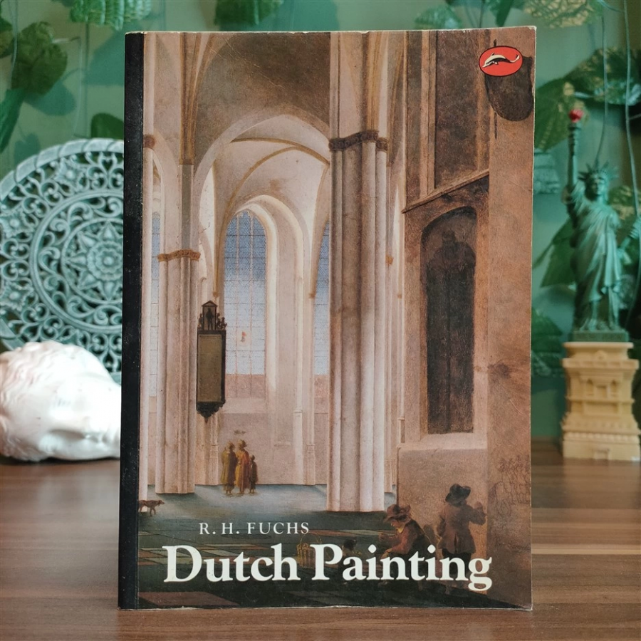 Dutch Painting - R. H. Fuchs (with 197 illustrations)