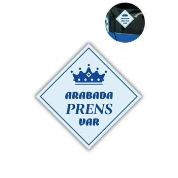 VipMarketim "ARABADA PRENS VAR" Stickerı – 10x10 Cm Araba Camı Uyarı Etiketi