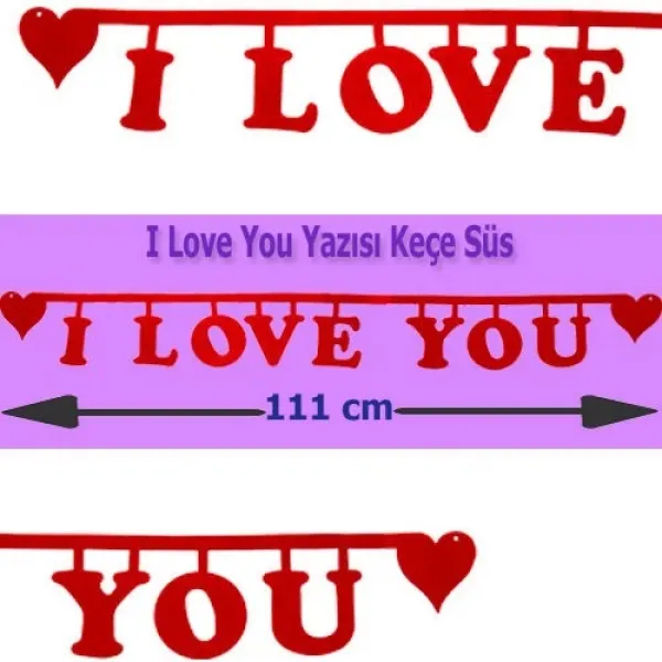 I Love You Yazısı Keçe Süs 111 cm