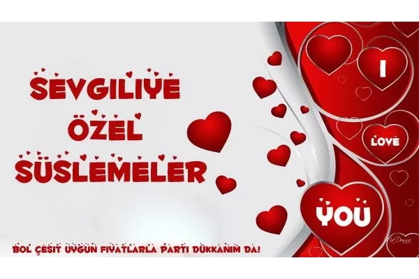 Sevgiliye Özel Süslemeler