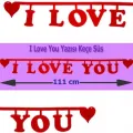 I Love You Yazısı Keçe Süs 111 cm