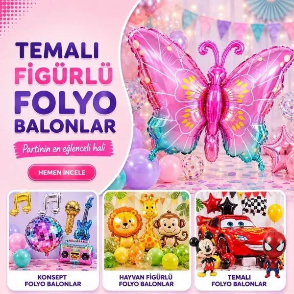 Şekilli Folyo Balonlar