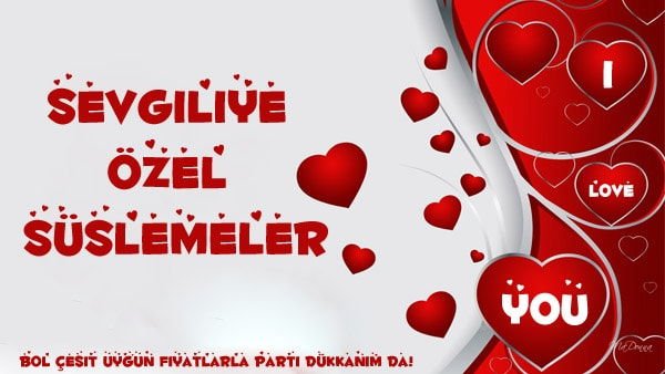 sevgiliye özel süslemeler