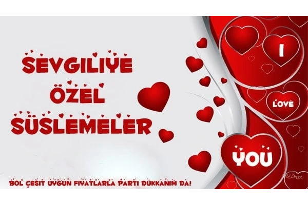 Sevgiliye Özel Süslemeler