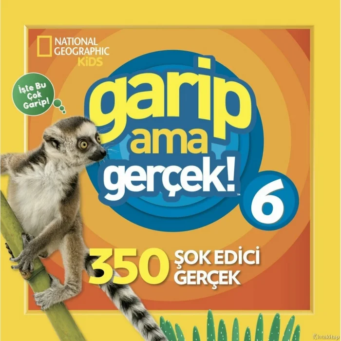 National Geographic Kids: Garip Ama Gerçek 6 - Beta Kids