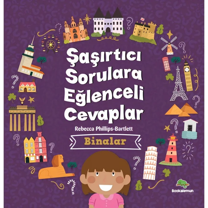 Şaşırtıcı Sorulara Eğlenceli Cevaplar: Binalar - Bookalemun Yayınları