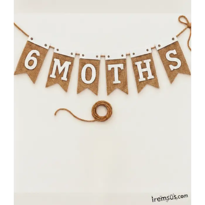 6 Months Yazılı Hasır Kumaş Banner Yarım Yaş Konsept Süsleme Yazı