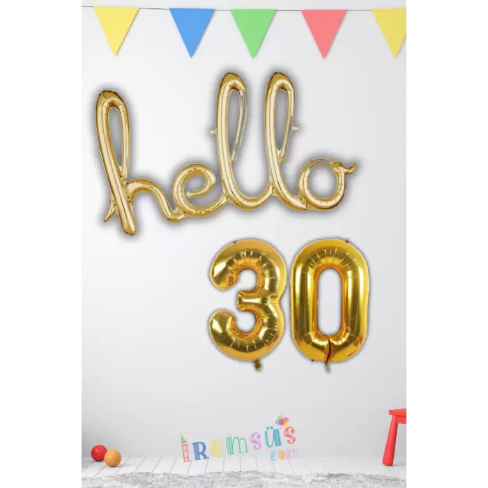 Hello 30 Yazılı Gold Renk Doğum Günü Folyo Balon Seti 30 Yaş Doğum Günü Partisi Kutlama