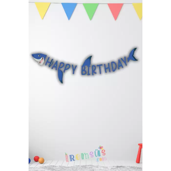 Köpekbalığı Konsept Doğum Günü Partisi Happy Birthday Banner Yazı 120Cm Balık Konsept Süsleme