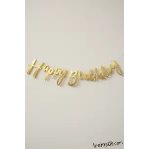 Happy Birthday Yazılı Kaligrafi Banner Yazısı Gold Renk Doğum Günü Partisi 110 cm
