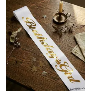 Birthday Girl Yazılı Gold Yaldızlı Beyaz Kuşak 150 Cm Doğum Günü Kuşağı Süslemesi