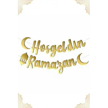 Hoşgeldin Ramazan Yazılı Gold Renk Kaligrafi Yazı Banner 210 Cm Ramazan Bayramı Süsleme Yazısı