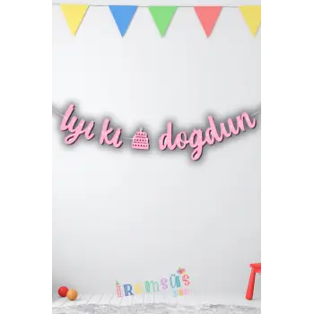 İyiki Doğdun Yazılı Kaligrafi Banner Yazısı Pembe Renk Dpğum Günü Partisi 135 cm