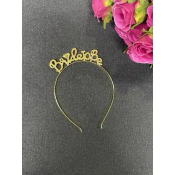 Bride To Be Yazılı Gold Renk Konsept Metal Gelin Tacı Bekarlığa Veda Partisi Kutlama Tacı