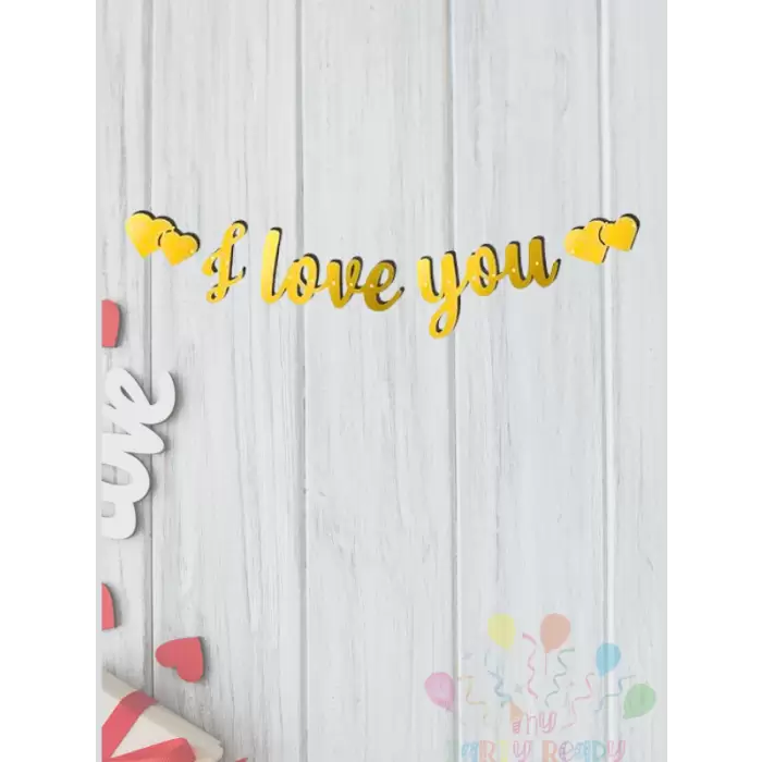 I love You Yazılı Kaligrafi Banner Yazısı Gold Renk Sevgili Sürprizi 145 cm