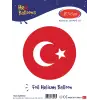 18Baskılı Yuvarlak Folyo Balon(Bayrak)