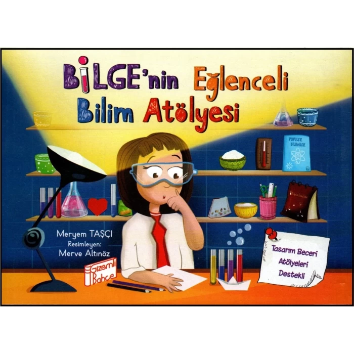 Gizemlibahçe Bilge Nin Eğlenceli Bilim Atölyesi