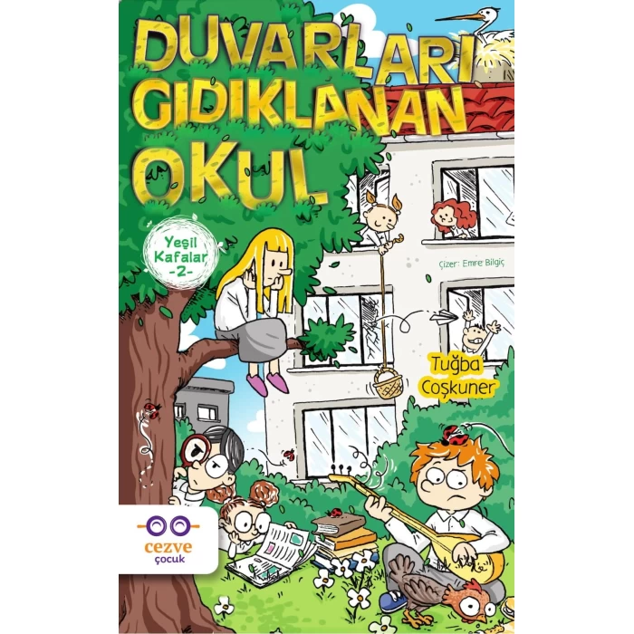 Cezve Yeşil Kafalar 2 Duvarları Gıdıklanan Okul