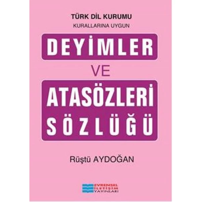 Evrensel Deyimler Ve Atasözleri Sözlüğü