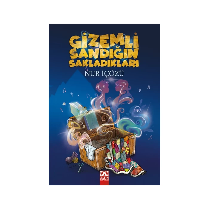 Altınkitaplar Gizemli Sandığın Sakladıkları