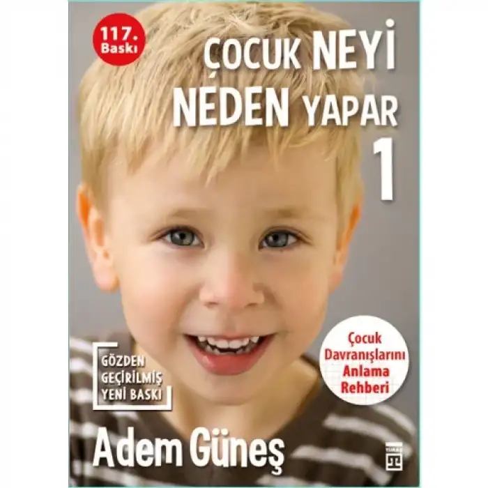 Timaş Çocuk Neyi Neden Yapar-1