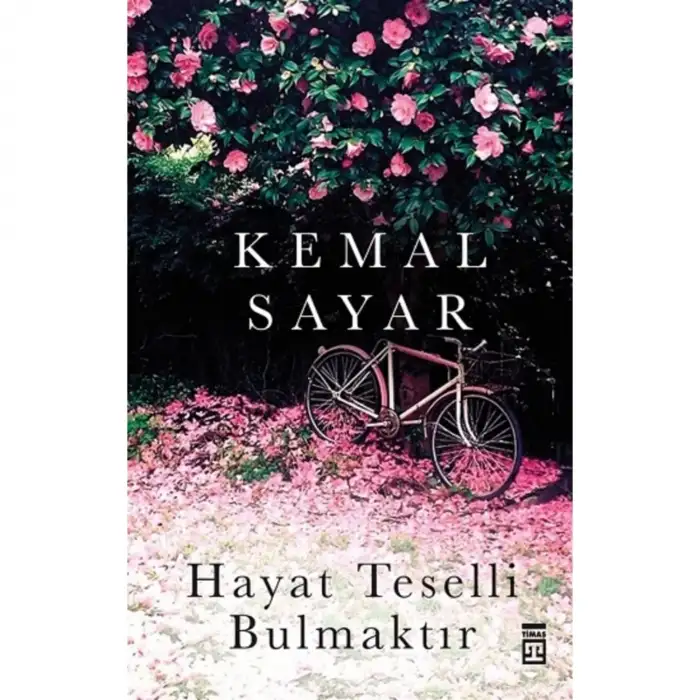 Timaş Hayat Teselli Bulmaktır