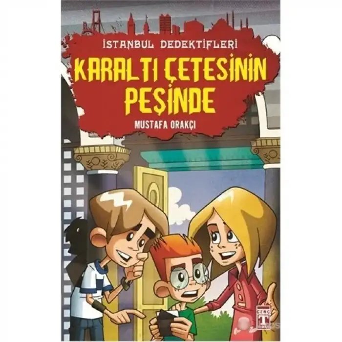Timaş Karaltı Çetesinin Peşinde İstanbul Dedektifleri