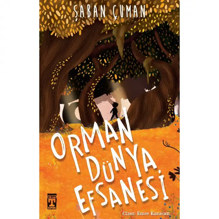 Timaş Orman Dünya Efsanesi