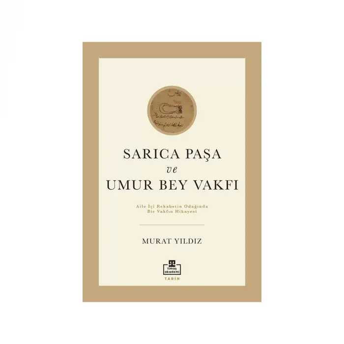 Timaş Sarıca Paşa Ve Umur Bey Vakfı